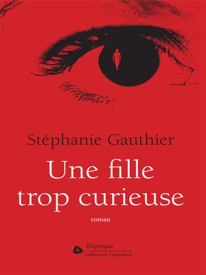 cover image of Une fille trop curieuse